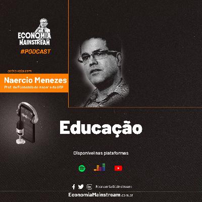 Entrevista com Naercio Menezes - Educação