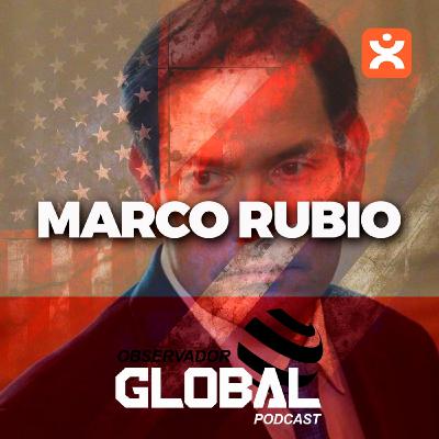 Marco Rubio - Observador Global - Episodio exclusivo para mecenas Marco Rubio - Observador Global - Episodio exclusivo para mecenas