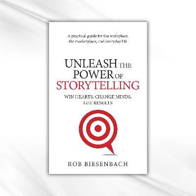 《Unleash the Power of Storytelling》終極說故事技巧秘笈：三個核心元素｜老闆同事乖乖聽你話