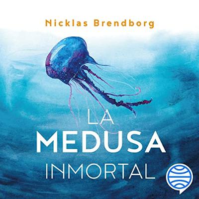 La medusa inmortal (Audiolibro) | Prueba Gratis