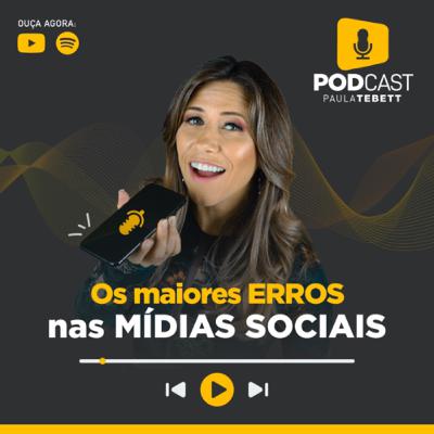 Os maiores erros cometidos nas redes sociais.