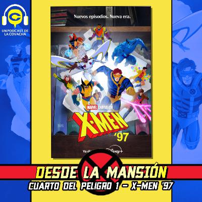 Desde la Mansión-X Episodio 3 | Sesión 1: X-Men '97