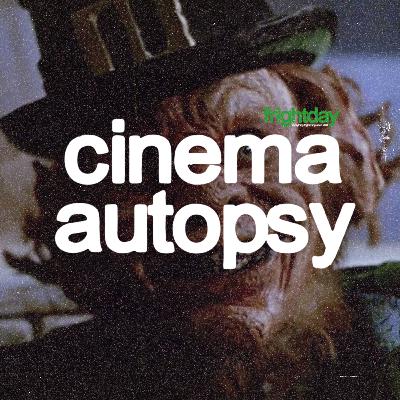 Cinema Autopsy: Leprechaun Cinema Autopsy: Leprechaun