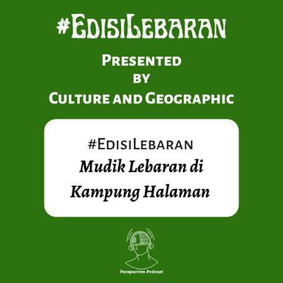 #EdisiLebaran - Mudik Lebaran di Kampung Halaman #EdisiLebaran - Mudik Lebaran di Kampung Halaman
