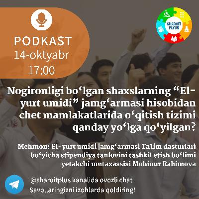 El-yurt umidi jamg‘armasi hisobidan chet mamlakatlarida o‘qitish tizimi qanday yo‘lga qo‘yilgan?