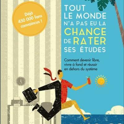 #177 : Avis livre #1 : Tout le monde n'a pas eu la chance de rater ses études