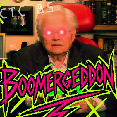 85: Boomergeddon