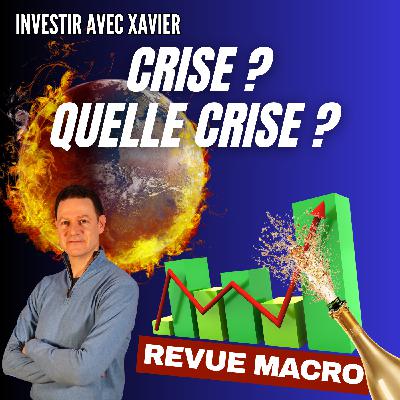 Tout va mal ? La bourse dit le contraire. Revue Macro Juillet/Août 2025