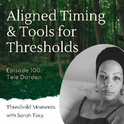 100 - Tele Darden: Aligned Timing and Tools for Thresholds