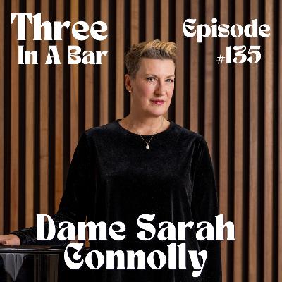 135. Dame Sarah Connolly - Positive thinking, evolving roles, fat suits and every singer’s nemesis…the common cold.