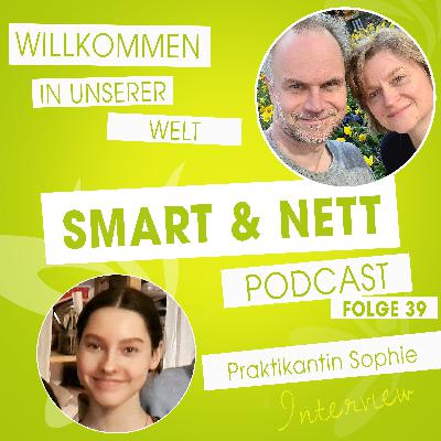 Talk mit Praktikantin Sophie Talk mit Praktikantin Sophie