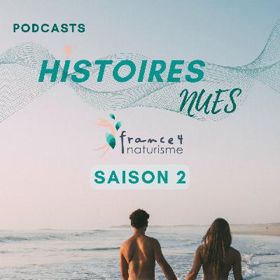 Présentation Saison 2 - Histoires Nues