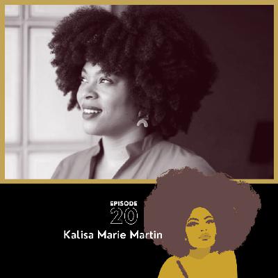 a conversation with Kalisa Marie Martin