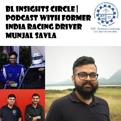 Insights by Munjal Savla | Podcast by IIMK-BL Insights Circle Ep 3 | Dheer Dedhia | Akshat Bansal