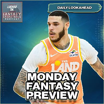 Monday's Fantasy Basketball Waiver Wire Streaming Monday's Fantasy Basketball Waiver Wire Streaming
