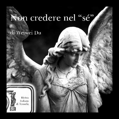 Non credere nel "sé" - Weiwei Du