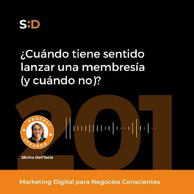 Ep. 201 - ¿Cuándo tiene sentido lanzar una membresía (y cuándo no)? Ep. 201 - ¿Cuándo tiene sentido lanzar una membresía (y cuándo no)?