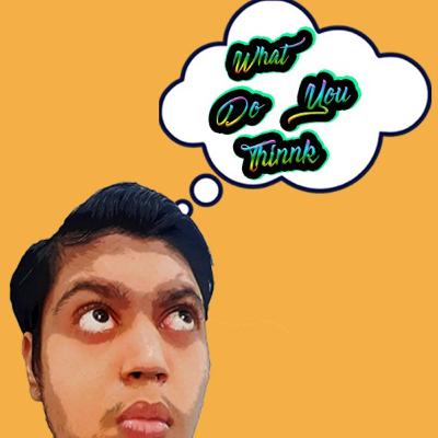 What Do You Thinnk What Do You Thinnk