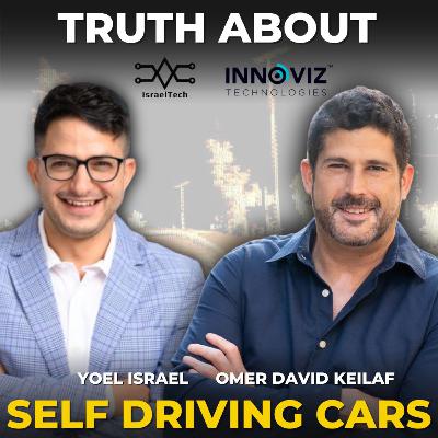 This Israeli Startup Is Mapping the Future in 3D ft. Omer David Keilaf from Innoviz Technologies