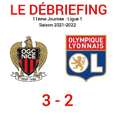 Épisode 53 - Mon débriefing Express du match OGCN - OL du 24/10/2021 - 11ème journée de Ligue 1