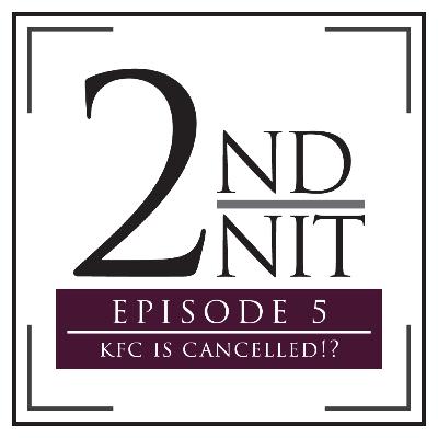 2nd Unit Podcast: Episode 5 - KFC IS CANCELLED!? w/ Alan Dan 2nd Unit Podcast: Episode 5 - KFC IS CANCELLED!? w/ Alan Dan