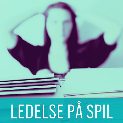 LEDELSE PÅ SPIL: Hvordan får vi rullet konceptet ud?