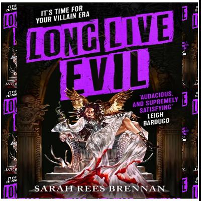 Download PDFBOOKS Long Live Evil (Time of Iron, #1) by Sarah Rees Brennan