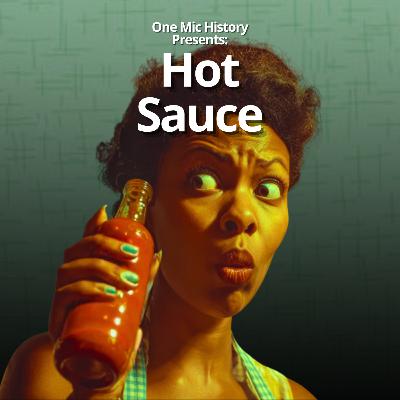 Why Black Folks Put Hot Sauce on Everything Why Black Folks Put Hot Sauce on Everything