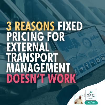 3 reasons fixed pricing for External Transport Management doesn't work.