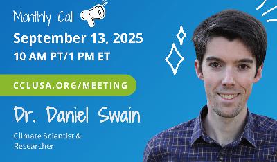 Dr. Daniel Swain | September 2025 Monthly Meeting | Citizens Climate Lobby