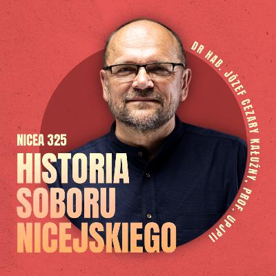 Sobór Nicejski 325 r.: czy Konstantyn uratował czy sprzedał Kościół? ◆ NICEA 325