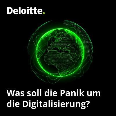 Episode #1 – Was soll die Panik um die Digitalisierung?