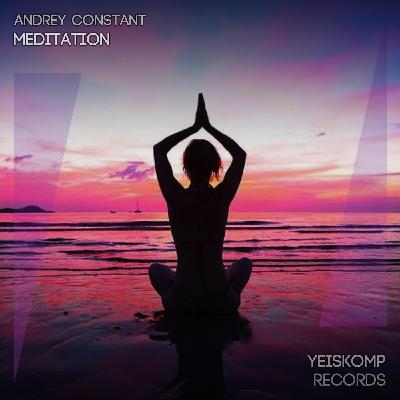 Andrey Constant - Meditation (Original mix) Andrey Constant - Meditation (Original mix)