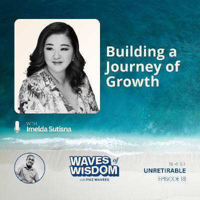 Building a Journey of Growth with Imelda Sutisna