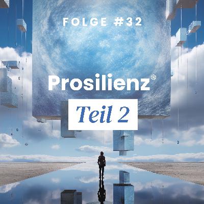 Rethinking: Prosilienz® Teil 2