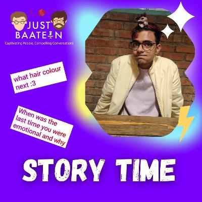 Story Time - When was the last time I got emotional with Aswin