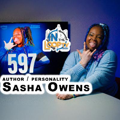 #58 - Sasha Owens: From The Originals to Beast Games and Beyond! #58 - Sasha Owens: From The Originals to Beast Games and Beyond!