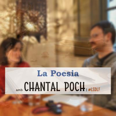 La Poesia amb Chantal Poch