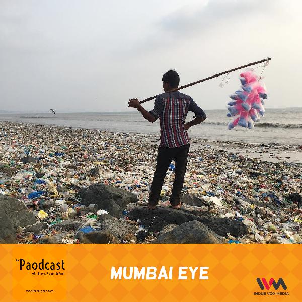 Ep. 96: Mumbai Eye Ep. 96: Mumbai Eye