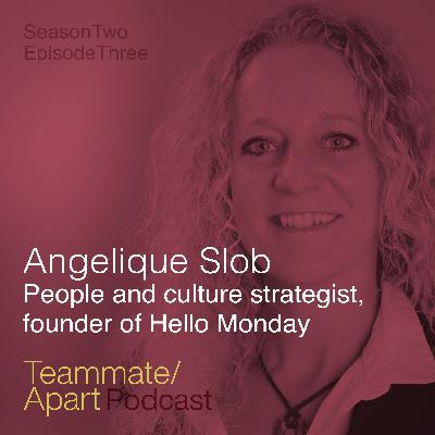 Angelique Slob - Developing a culture of trust, and management styles for the future of work Angelique Slob - Developing a culture of trust, and management styles for the future of work