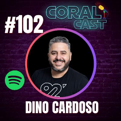 #102 - Dino Cardoso - Coral Cast #102 - Dino Cardoso - Coral Cast