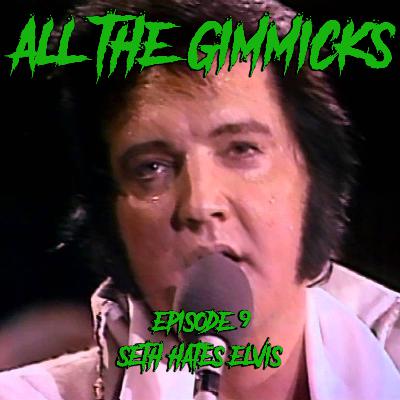 9: Seth Hates Elvis