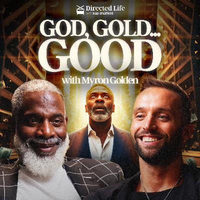 “Rich Like God: The Hidden Wealth Code of the Kingdom” with Myron Golden