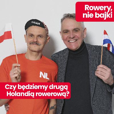 Rowery, nie bajki: Jak jeżdżą na rowerach Holendrzy? Czyli czym jest tożsamość i bezpieczeństwo na drodze, wyjaśnia ambasador Królestwa Niderlandów Jennes de Mol