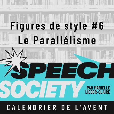 44. Calendrier de l'Avent des Figures de Style (6/22) : Le Parallélisme ou comment utiliser la symétrie pour convaincre 44. Calendrier de l'Avent des Figures de Style (6/22) : Le Parallélisme ou comment utiliser la symétrie pour convaincre