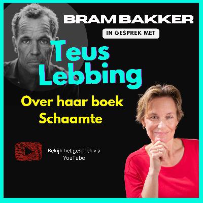 #27 Teus Lebbing - over haar boek Schaamte