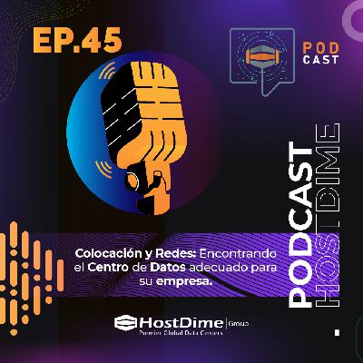 Colocación y Redes: Encontrando el Centro de Datos adecuado para su empresa