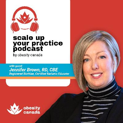 Becoming comfortable with discomfort: Why nutrition in obesity care needs to feel different with Jennifer Brown, RD, CBE