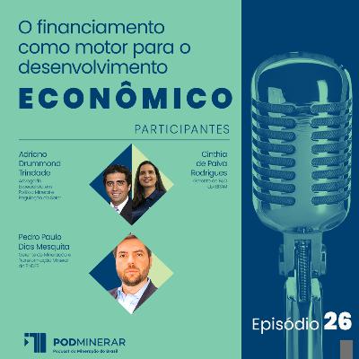 EP 26 | O financiamento como motor para o desenvolvimento econômico