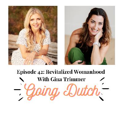 Revitalized Womanhood With Gina Trimmer